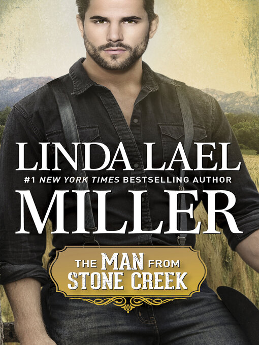 Title details for The Man from Stone Creek by Linda Lael Miller - Wait list